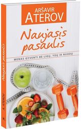Naujasis pasaulis,menas gyventi be ligų,ydų ir nuodų