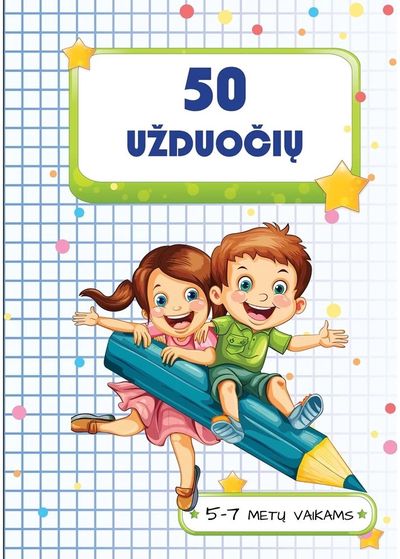 50 UŽDUOČIŲ 5-7 metų vaikams
