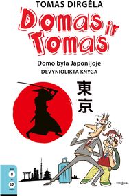 Domas ir Tomas. Domo byla Japonijoje