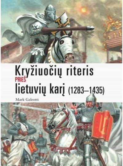 Kryžiuočių riteris prieš lietuvių karį (1283-1435 m.)