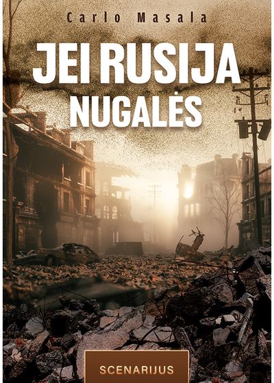Jei Rusija nugalės: scenarijus