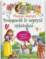 Pradedu skaityti. Snieguolė ir septyni nykštukai. Mažosiomis raidėmis ir skiemen imis