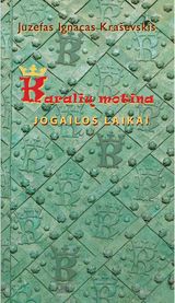 Karalių motina. Jogailos laikai