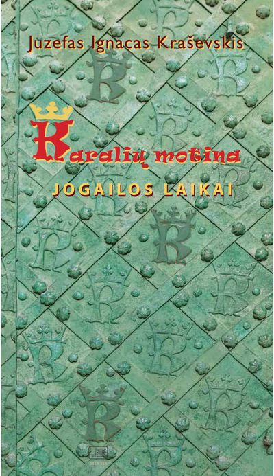 Karalių motina. Jogailos laikai