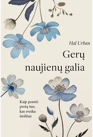 Gerų naujienų galia