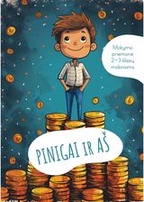 PINIGAI IR AŠ. Mokymo priemonė 2-3 kl. Mokiniams