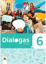 Dialogas 6. Etikos vadovėlis 6 kl.