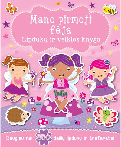 Mano pirmoji fėja. Lipdukų ir veiklos knyga