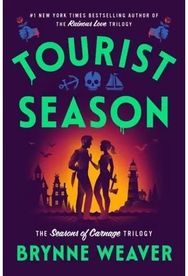 Tourist Season (The Seasons of Carnage Trilogy #1)