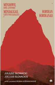 MINDAUGAS, LIETUVOS KARALIUS. / MINDOWE, KRÓL LITEWSKI. KORDIAN / KORDIANAS