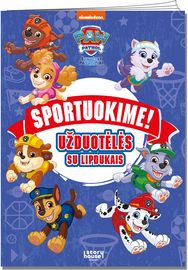 Šunyčiai patruliai. Sportuok. Užduotėlės su lipdukais