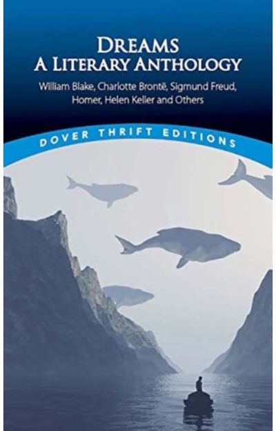 Dreams: A Literary Anthology William Blake,