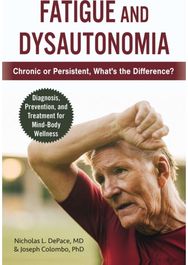 Fatigue and Dysautonomia: Chronic or Persistent, What's the Difference? Chronic or Persistent, What's the Difference?