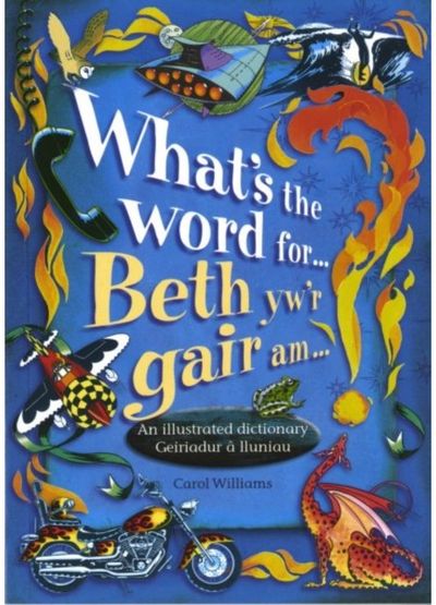 Whats the Word for...? Beth yw'r Gair am...?