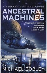 Ancestral Machines A Humanity's Fire