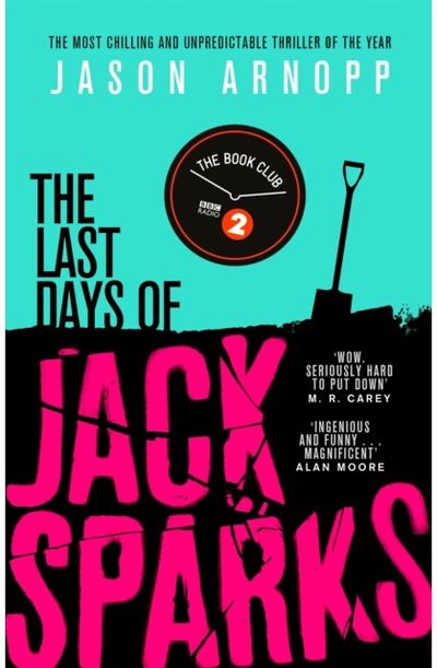 Last Days of Jack Sparks The most chilling