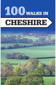 100 Walks in Cheshire