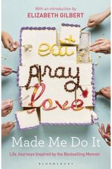 Eat Pray Love Made Life Journeys
