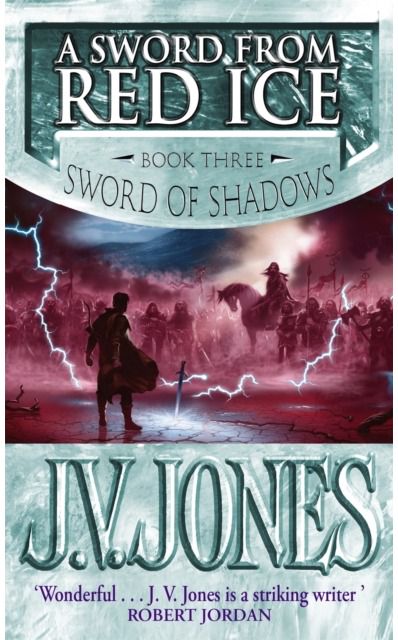 Sword From Red Ice Book 3 of the Sword of Shadows