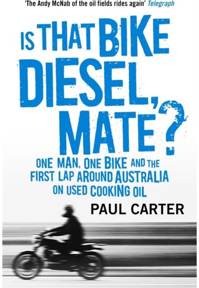 Is that Bike Diesel, One Man, One Bike,