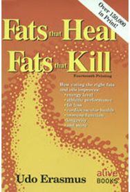 Fats That Heal, Fats That Kill