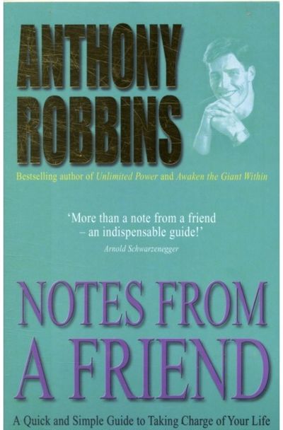 Notes From A Friend A Quick and Simple Guide to Taking Charge of Your Life