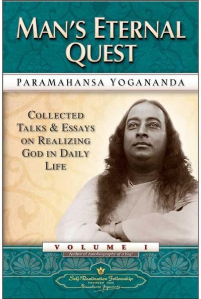 ManS Eternal Quest Collected Talks and Essays on Realizing God in Daily Life Vol 1