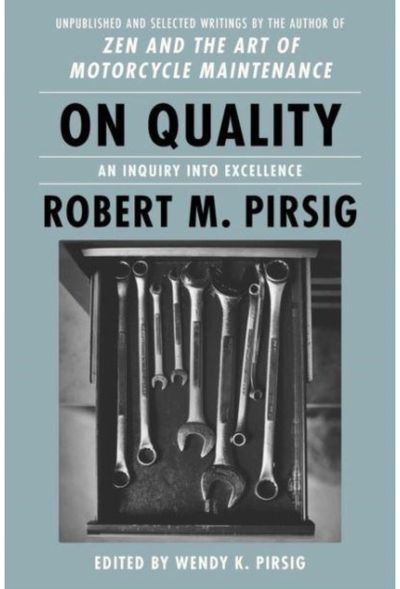 On Quality An Inquiry into