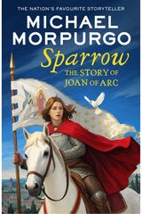 Sparrow The Story of Joan of ARC