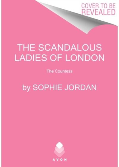 Scandalous Ladies of The Countess