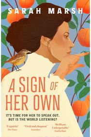Sign of Her Own: Longlisted for the Walter Scott Prize for Historical Fiction The vivid historical novel of a Deaf woman's role in the invention of the telephone