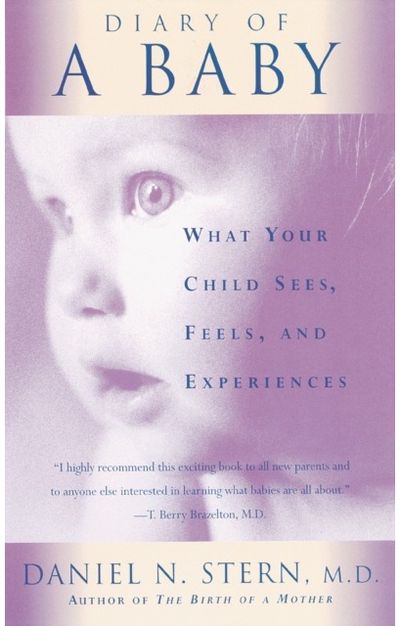 Diary Of A Baby What Your Child Sees, Feels, And Experiences