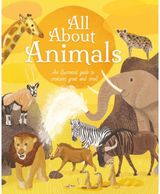 All About Animals An Illustrated Guide