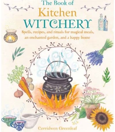 Book of Kitchen Spells, Recipes, and