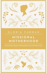 Missional Motherhood The Everyday