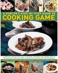 Hunters Step by Step Guide to Cooking Game
