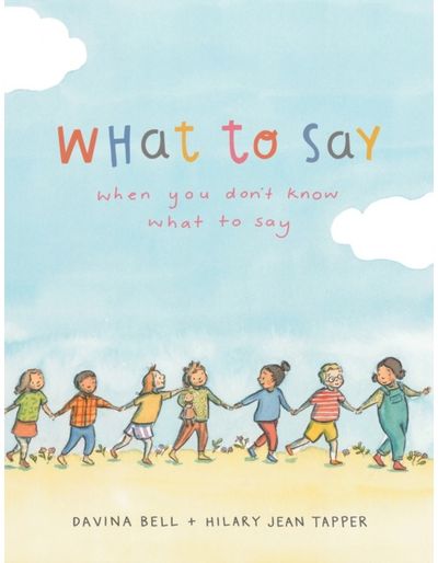 What to Say When You