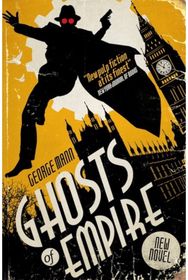 Ghosts of Empire: A Ghost Novel A Ghost Novel