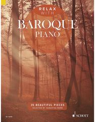 Relax with Baroque Piano: 35 Beautiful Pieces 35 Beautiful Pieces