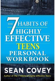 7 Habits of Highly Effective Teens Personal Workbook