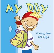 My Day Morning, Noon and Night