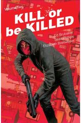 Kill or Be Killed