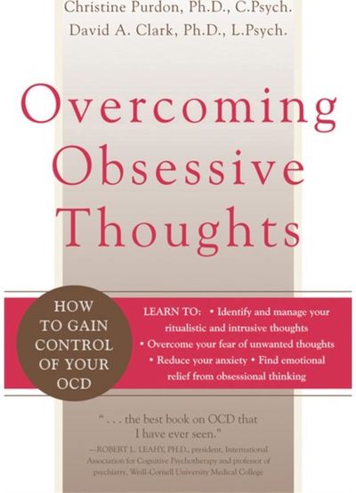 Overcoming Obsessive Thoughts How to Gain Control of Your OCD