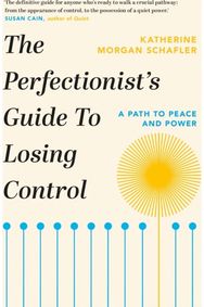 Perfectionist's Guide to Losing Control