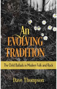 Evolving Tradition The Child Ballads in Modern Folk and Rock Music