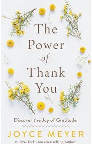 Power of Thank You Discover the Joy of Gratitude