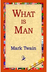 What Is Man?