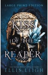 Kiss of the Reaper Death Is Not The End: A Paranormal Fantasy Romance