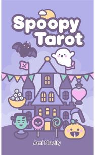 Spoopy Tarot A 78-Card Deck of Creepy and Cute