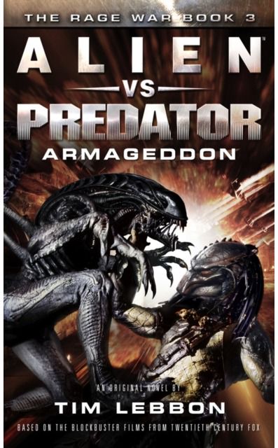 Alien vs. Predator - The Rage War Book 3